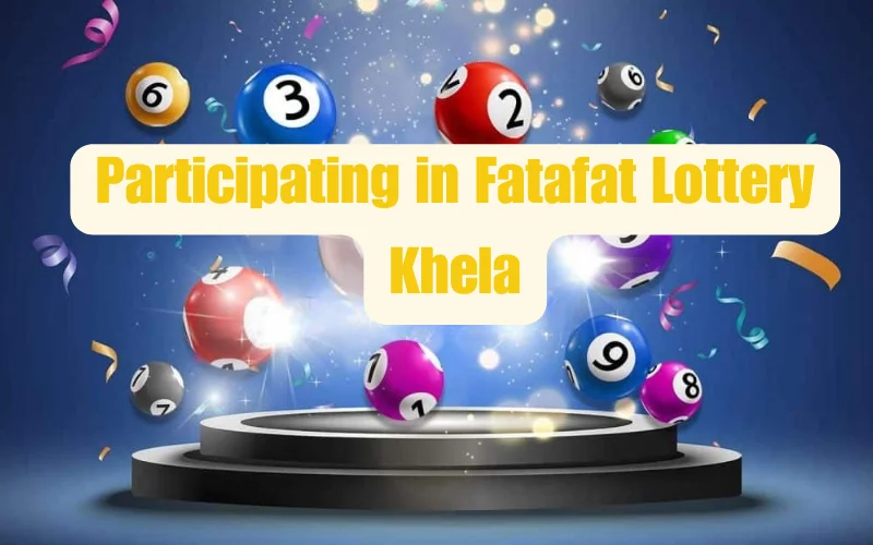 fatafat lottery participation